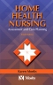 Home Health Nursing, 4th Edition