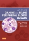 Atlas of Canine and Feline Peripheral Blood Smears, 1st Edition