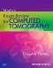 Evolve Exam Review for Mosby’s Exam Review for Computed Tomography, 2nd Edition