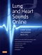 Lung and Heart Sounds Online, 1st Edition