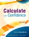 Calculate with Confidence - Elsevier eBook on VitalSource, 6th Edition