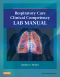Respiratory Care Clinical Competency Lab Manual, 1st Edition