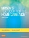 Mosby's Textbook for the Home Care Aide - Elsevier eBook on VitalSource, 3rd