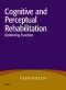 Cognitive and Perceptual Rehabilitation - Elsevier eBook on VitalSource