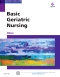 Basic Geriatric Nursing - Elsevier eBook on VitalSource, 6th Edition