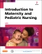 Evolve Resources for Introduction to Maternity and Pediatric Nursing, 7th Edition