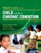 Primary Care of the Child with a Chronic Condition - Elsevier eBook on VitalSource, 5th Edition