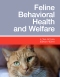 Feline Behavioral Health and Welfare - Elsevier eBook on VitalSource, 1st Edition