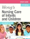 Study Guide for Wong's Nursing Care of Infants and Children - Elsevier eBook on VitalSource, 10th Edition