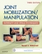 Joint Mobilization/Manipulation - Elsevier eBook on VitalSource, 3rd Edition