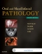Oral and Maxillofacial Pathology - Elsevier eBook on VitalSource, 4th Edition