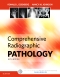 Comprehensive Radiographic Pathology - Elsevier eBook on VitalSource, 6th Edition