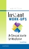 Instant Work-ups: A Clinical Guide to Medicine Elsevier eBook on VitalSource, 2nd Edition