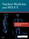 Nuclear Medicine and PET/CT - Elsevier eBook on VitalSource, 8th Edition