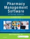 Pharmacy Management Software for Pharmacy Technicians: A Worktext, 3rd Edition
