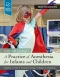 A Practice of Anesthesia for Infants and Children, 6th Edition