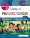 Wong's Essentials of Pediatric Nursing - Elsevier eBook on VitalSource, 10th Edition