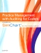 Practice Management with Auditing for Coders powered by SimChart for the Medical Office (SCMO), 1st Edition