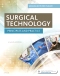 Surgical Technology - Elsevier eBook on VitalSource, 7th Edition