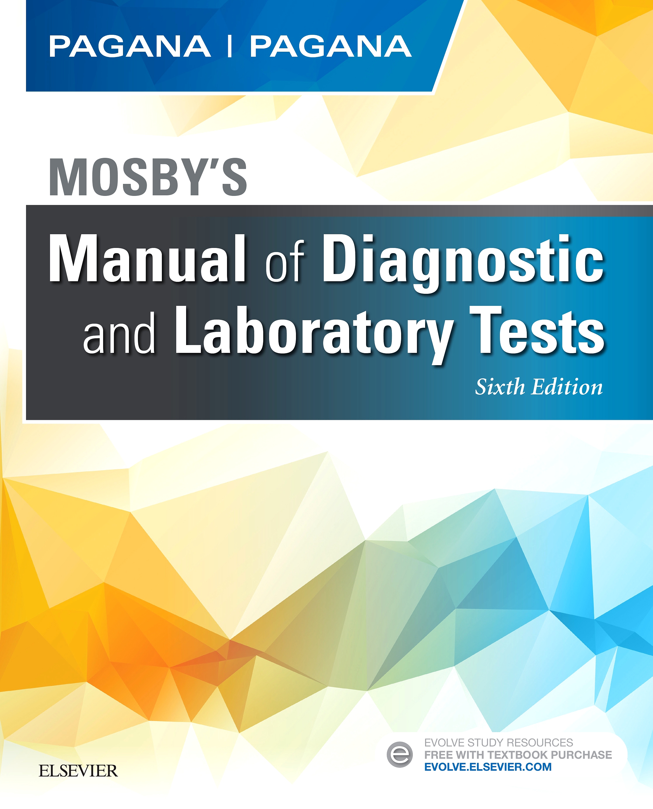 Evolve Resources for Mosby's Manual of Diagnostic and Laboratory Tests, 6th Edition