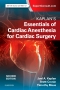 Kaplan’s Essentials of Cardiac Anesthesia, 2nd Edition