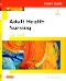 Study Guide for Adult Health Nursing - Elsevier eBook on VitalSource, 7th Edition