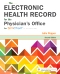 The Electronic Health Record for the Physician's Office, 2nd Edition
