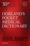Dorland's Pocket Medical Dictionary, 30th