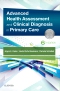 Advanced Health Assessment & Clinical Diagnosis in Primary Care, 6th