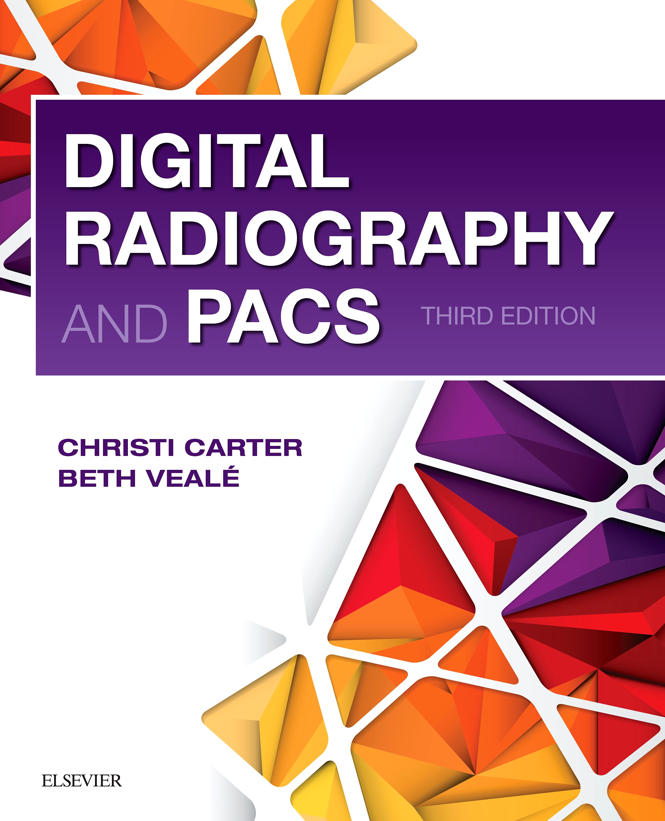 Evolve Resources for Digital Radiography and PACS, 3rd Edition