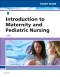 Study Guide for Introduction to Maternity and Pediatric Nursing Elsevier eBook on VitalSource, 8th Edition