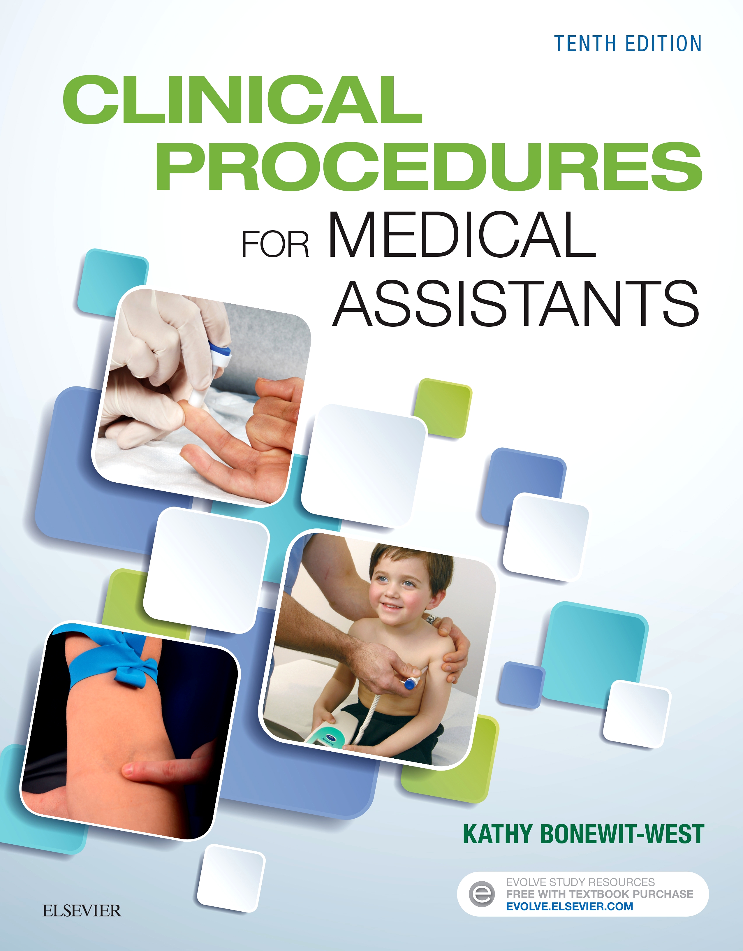Evolve Resources for Clinical Procedures for Medical Assistants, 10th Edition