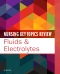Nursing Key Topics Review: Fluids and Electrolytes Elsevier eBook on VitalSource, 1st Edition