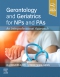 Gerontology and Geriatrics for NPs and PAs, 1st Edition