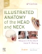 Illustrated Anatomy of the Head and Neck Elsevier eBook on VitalSource, 6th