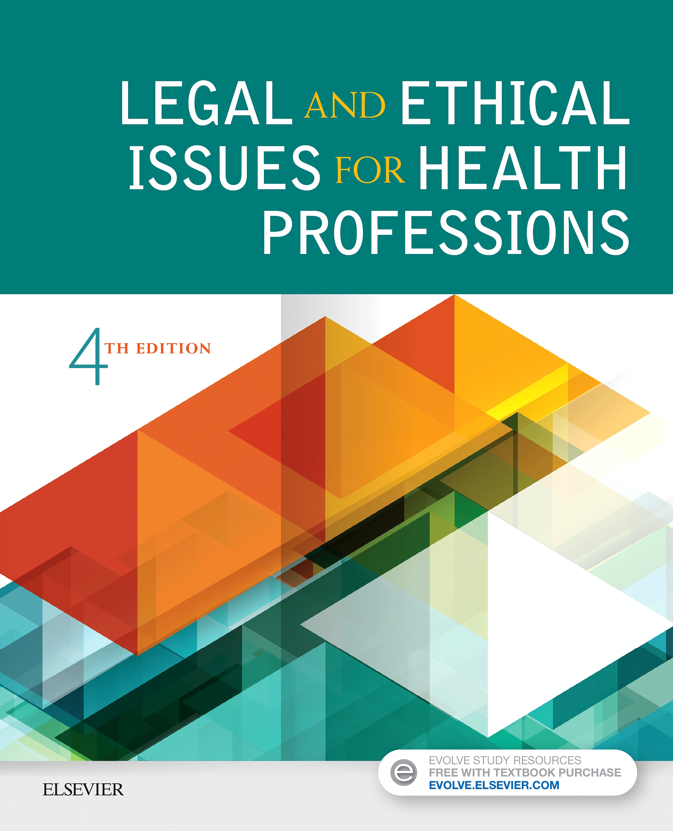 Legal And Ethical Issues For Health Professions 4th Edition 