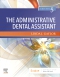 The Administrative Dental Assistant Elsevier eBook on VitalSource, 5th Edition
