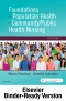 Foundations for Population Health in Community/Public Health Nursing - Binder Ready, 5th Edition