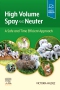 High Volume Spay and Neuter: A Safe and Time Efficient Approach Elsevier eBook on VitalSource, 1st Edition