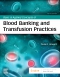 Evolve Resources for Basic & Applied Concepts of Blood Banking and Transfusion Practices, 5th