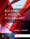 Medical Terminology Online with Elsevier Adaptive Learning for Building a Medical Vocabulary, 11th Edition