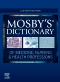 Mosby's Dictionary of Medicine, Nursing & Health Professions - Elsevier eBook on VitalSource, 11th
