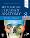 Netter Atlas of Human Anatomy: A Systems Approach, 8th