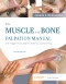 The Muscle and Bone Palpation Manual with Trigger Points, Referral Patterns and Stretching, 3rd