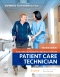 Fundamental Concepts and Skills for the Patient Care Technician, 2nd