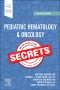 Pediatric Hematology & Oncology Secrets, 2nd Edition