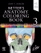 Netter's Anatomy Coloring Book, 3rd