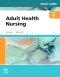 Study Guide for Adult Health Nursing - Elsevier eBook on Vital Source, 9th