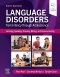 Language Disorders from Infancy through Adolescence, 6th Edition