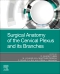 Surgical Anatomy of the Cervical Plexus and its Branches - E- Book, 1st Edition